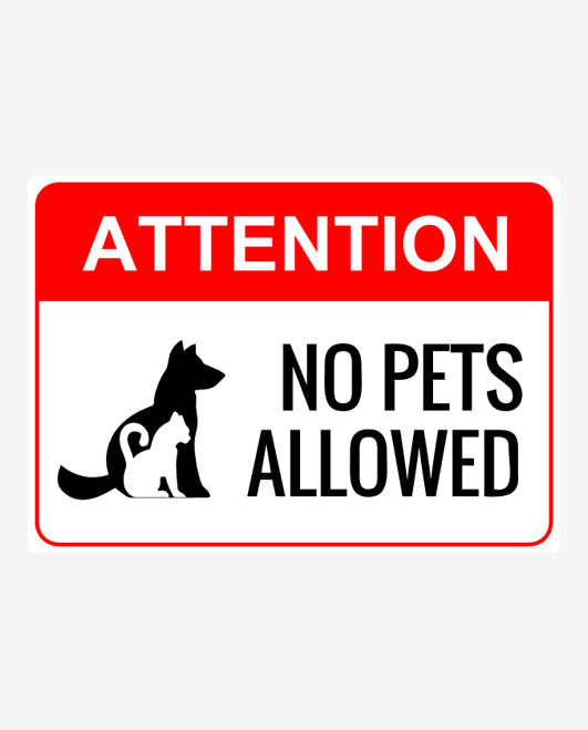 Attention No Pets Sign