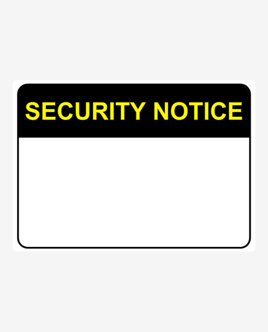 Custom Landscape Security Notice Sign