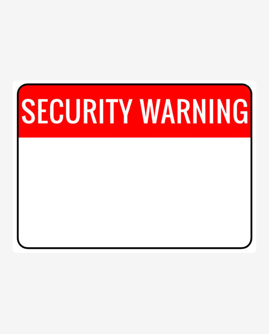 Custom Landscape Security Warning Sign