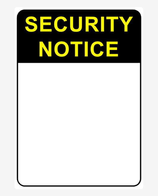 Custom Portrait Security Notice Sign