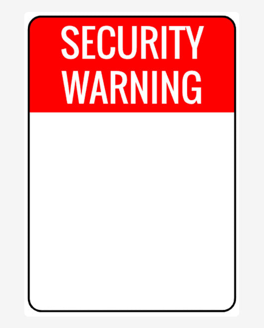 Custom Portrait Security Warning Sign