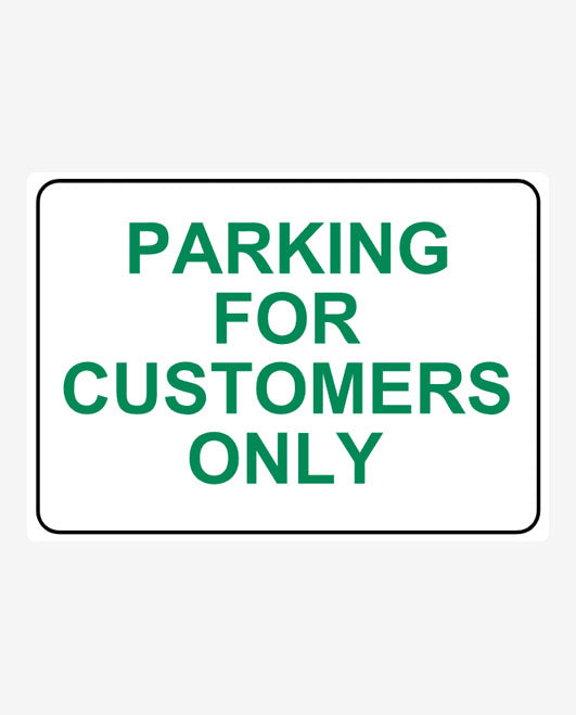 Customers Only Parking Sign