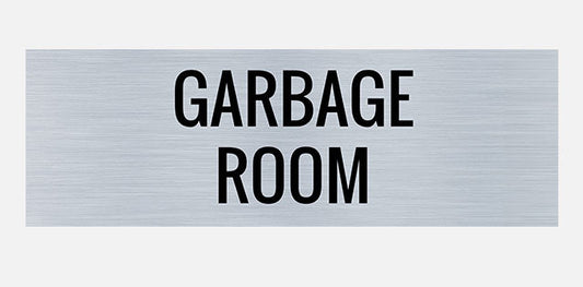 Garbage room door sign