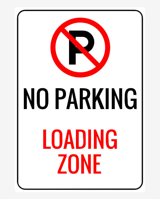 NO Parking Loading Zone Metal Signs
