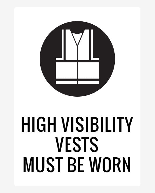 A sign with a icon of a high visibility vest and the text 'HIGH VISIBILITY VESTS MUST BE WORN'.