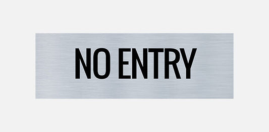 No Entry Door Sign