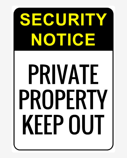 Private Property Security Sign