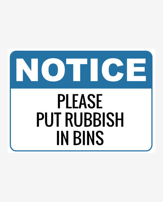 Put Rubbish In Bins Sign