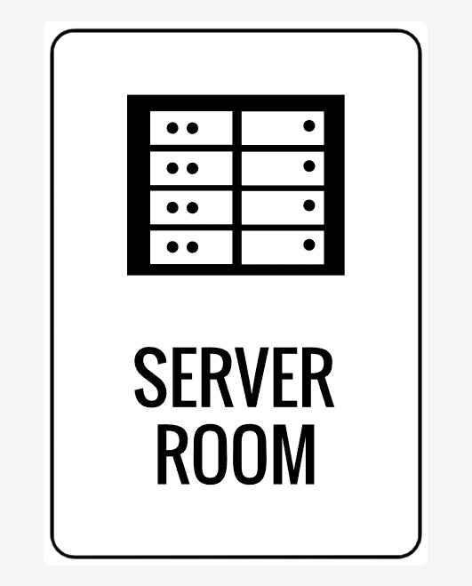 A black sign with the text 'SERVER ROOM' and a graphic of a server rack on it.