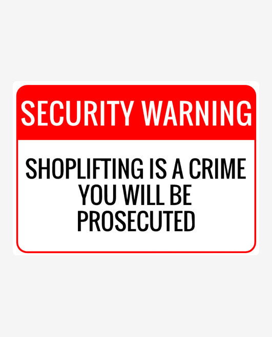 Shoplifting Is A Crime Sign