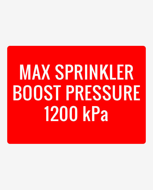 Sprinkler Boost Pressure 1200 kPa Metal Sign