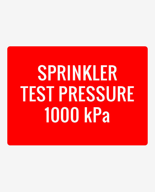 Sprinkler Test Pressure 1000 kPa Metal Sign