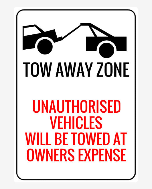 Unauthorised vehicles Will Be Towed At Owners Expense Metal Signs