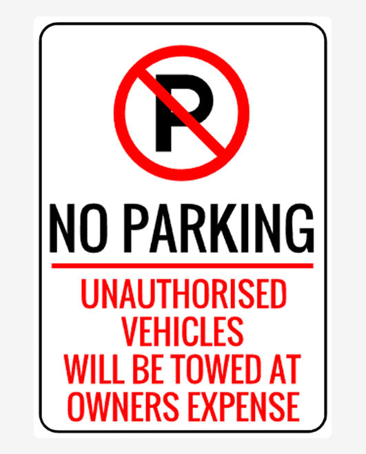 Unauthorised Vehicles Towed Parking Sign