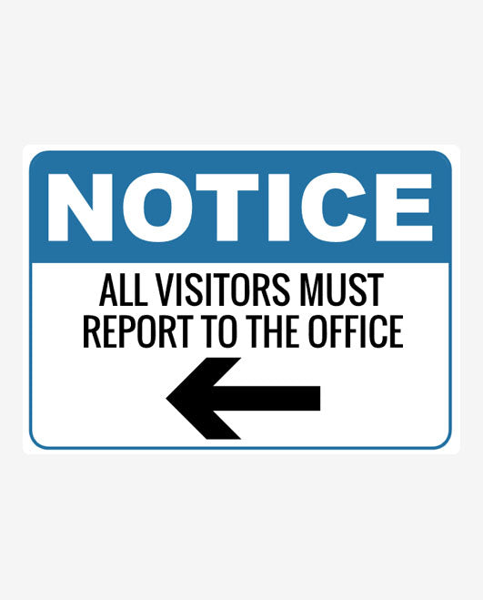 Visitors Left Notice Sign