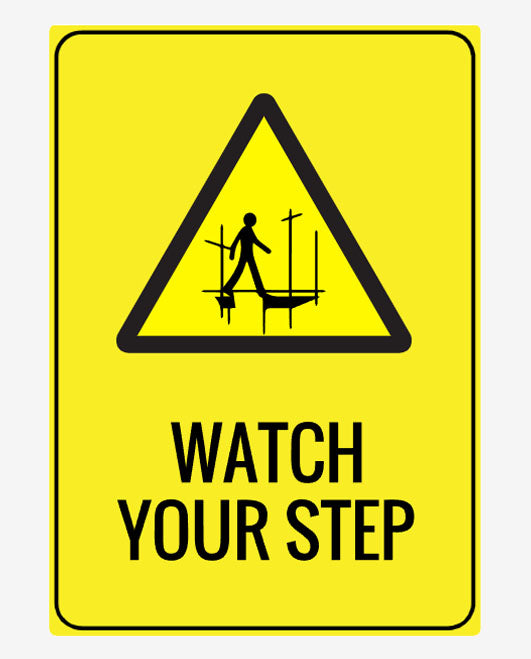 Watch Your Step Metal Signs
