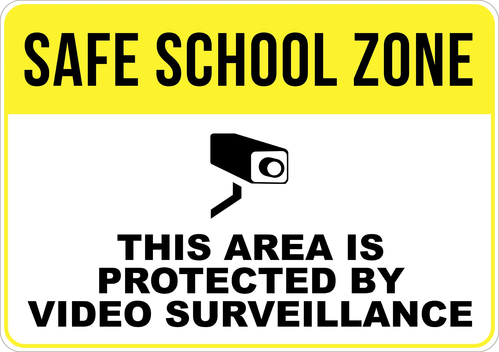 Safe School Zone This Area Is Protected By Video Surveillance Printed