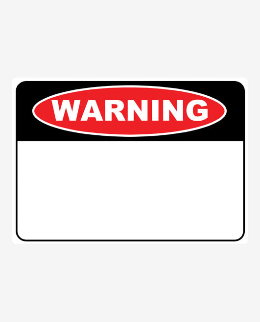 Custom Landscape Warning Sign