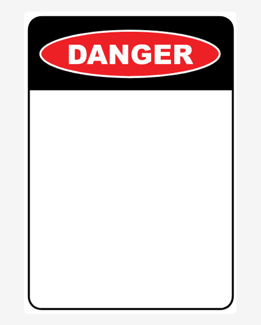 Custom Portrait Danger Sign