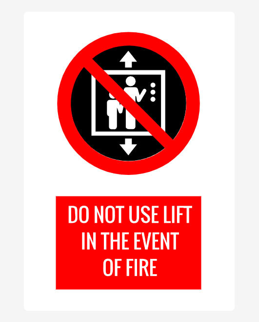 Do Not Use Lift In Case Of Fire Sign