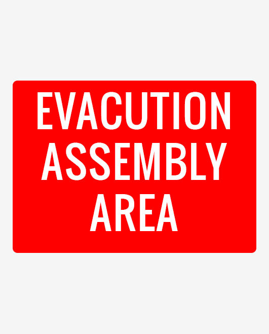 Evacuation Assembly Area  Metal Sign