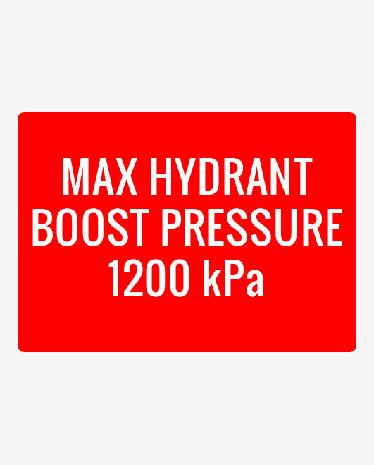 Hydrant Boost Pressure 1200 kPa Metal Sign