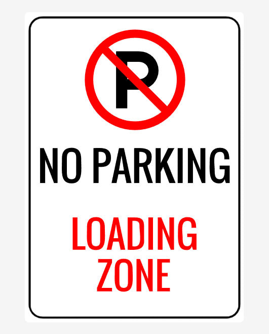 Loading Zone Sign