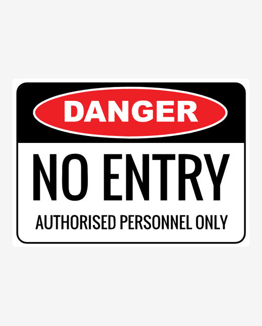 No Entry Danger Sign