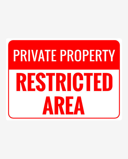 Private Property Restricted Area Sign