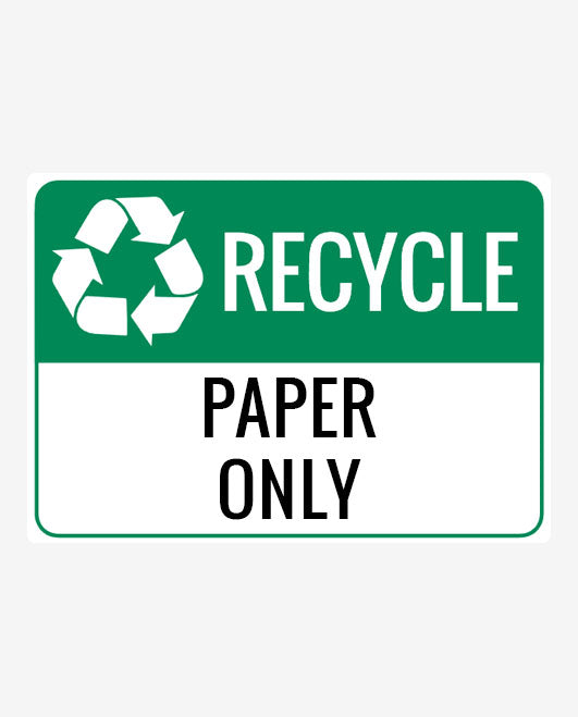 Recycle Paper Only Sign – Create Signs