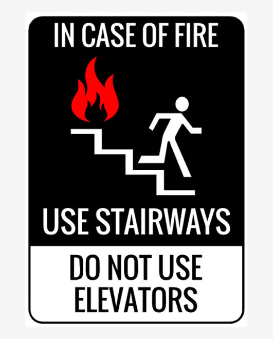 Use Stairs In Case Of Fire Sign