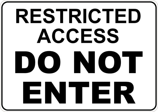 Restricted Access Do Not Enter Printed Sign