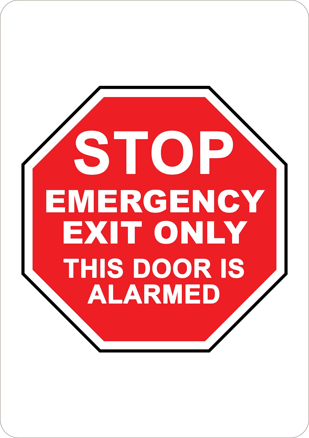 Stop Emergency Exit Only Printed Sign
