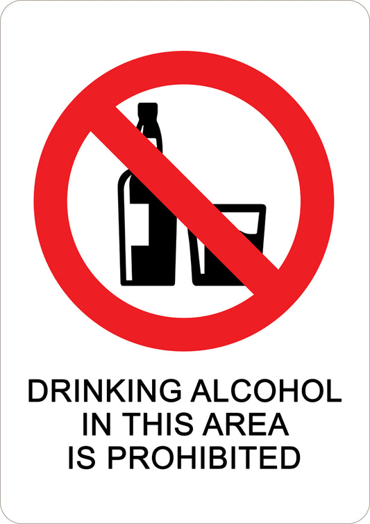 Drinking Alcohol In This Area Prohibited Printed Sign