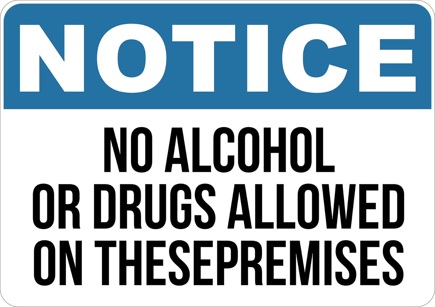 No Alcohol or Drugs Allowed On