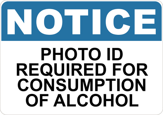 Photo ID Required for Consumption of Alcohol Printed Sign