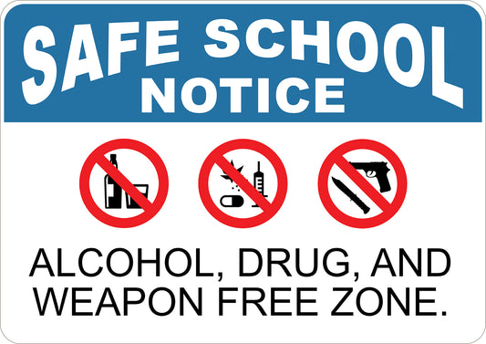 Alcohol Drug and Weapon Free Zone Printed Sign