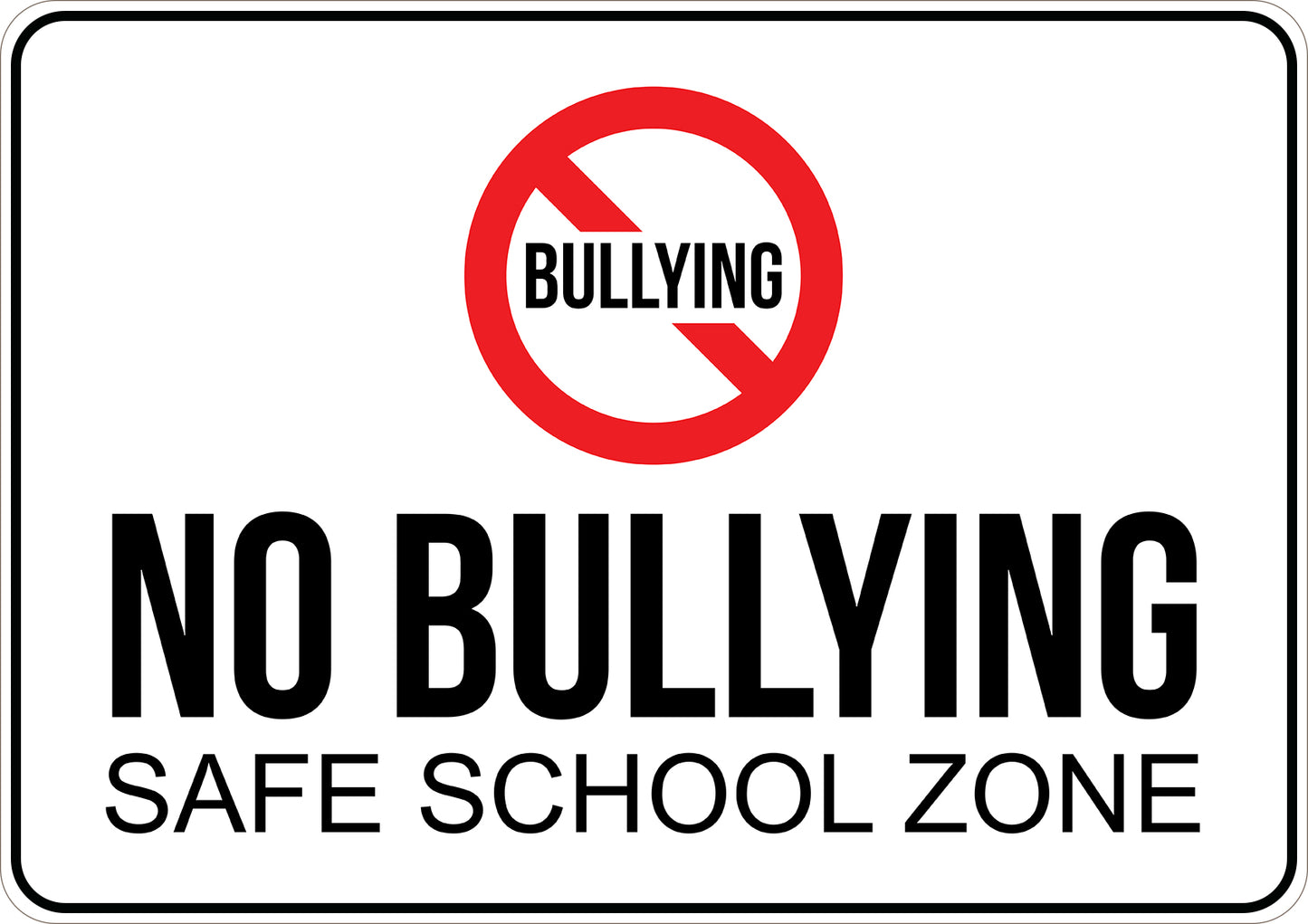 No Bullying Safe School Printed Sign