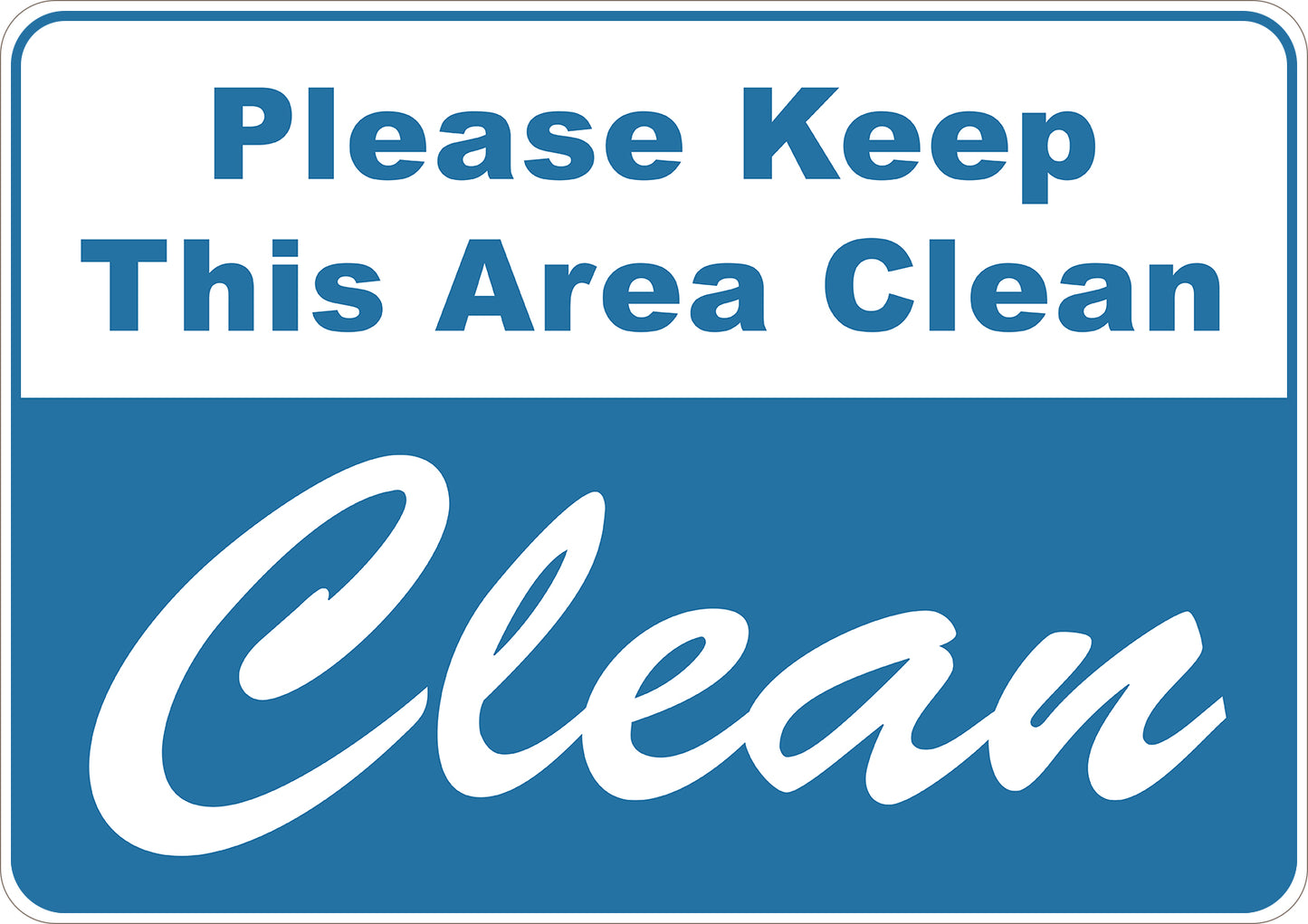 Please Keep This Area Clean Printed Sign