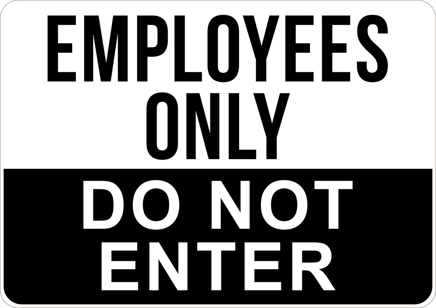 Employees Only Do Not Enter Printed Sign