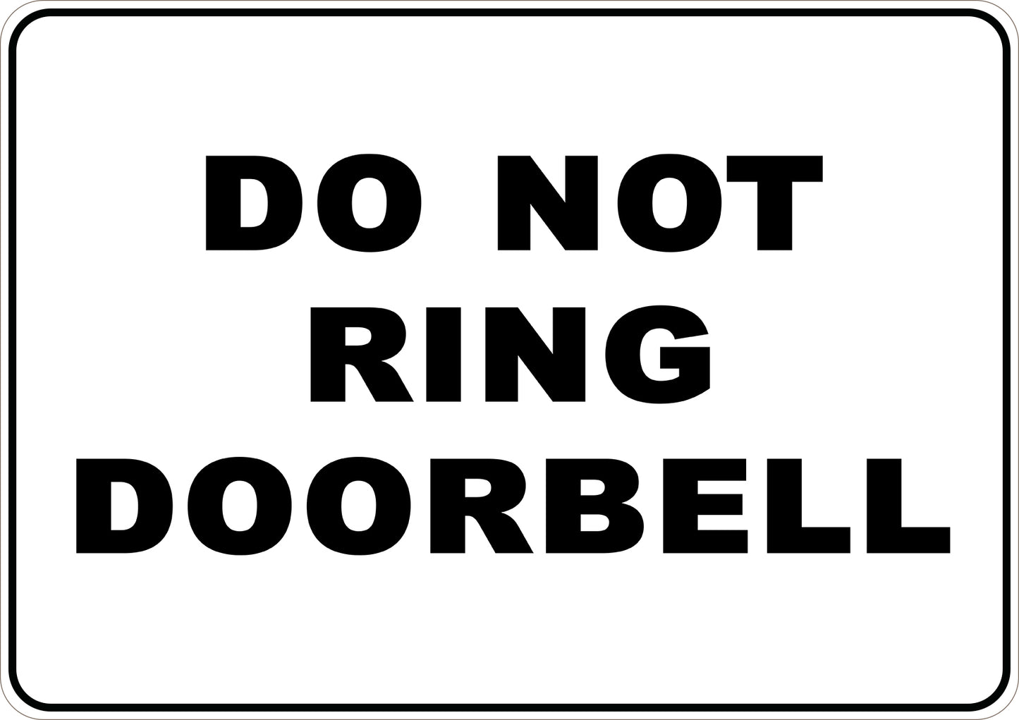 Do Not Ring Door Bell Printed Sign
