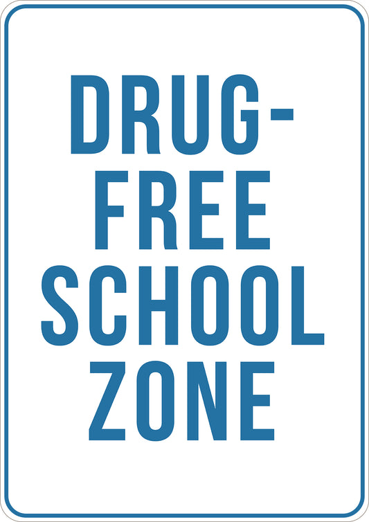 Drug Free School Zone Printed Sign