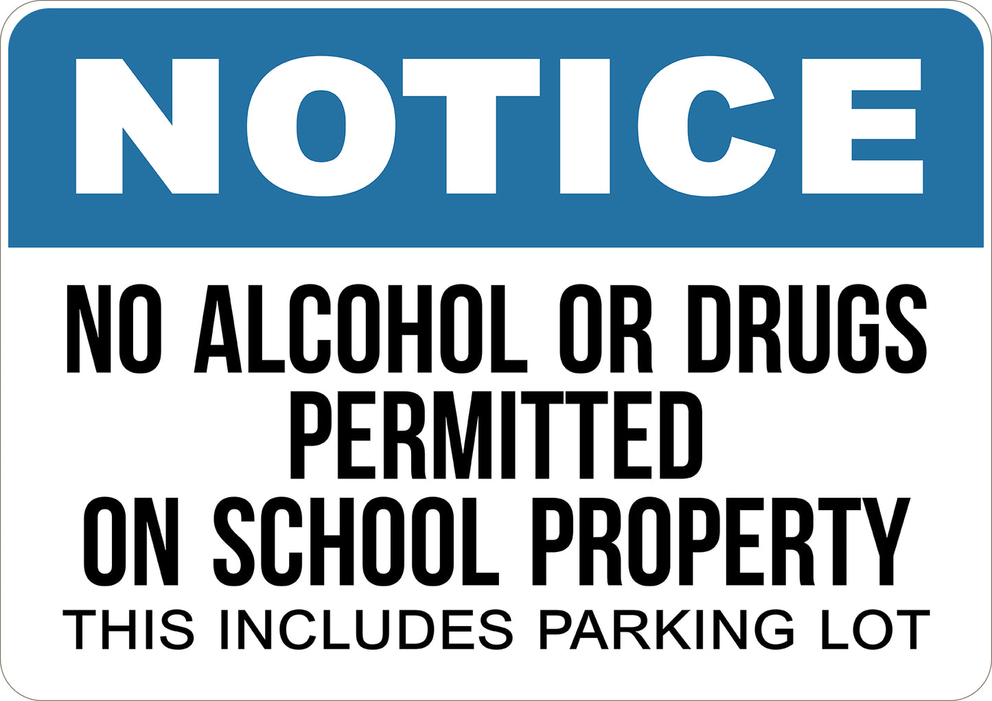 No Alcohol or Drugs Permitted On School Property Printed Sign