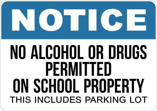 No Alcohol or Drugs Permitted On School Property Printed Sign