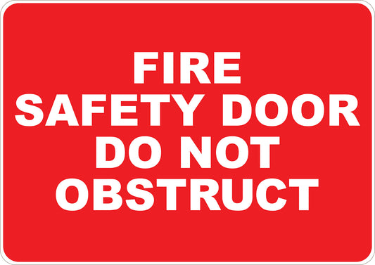 Fire Safety Door Do Not Obstruct Printed Sign