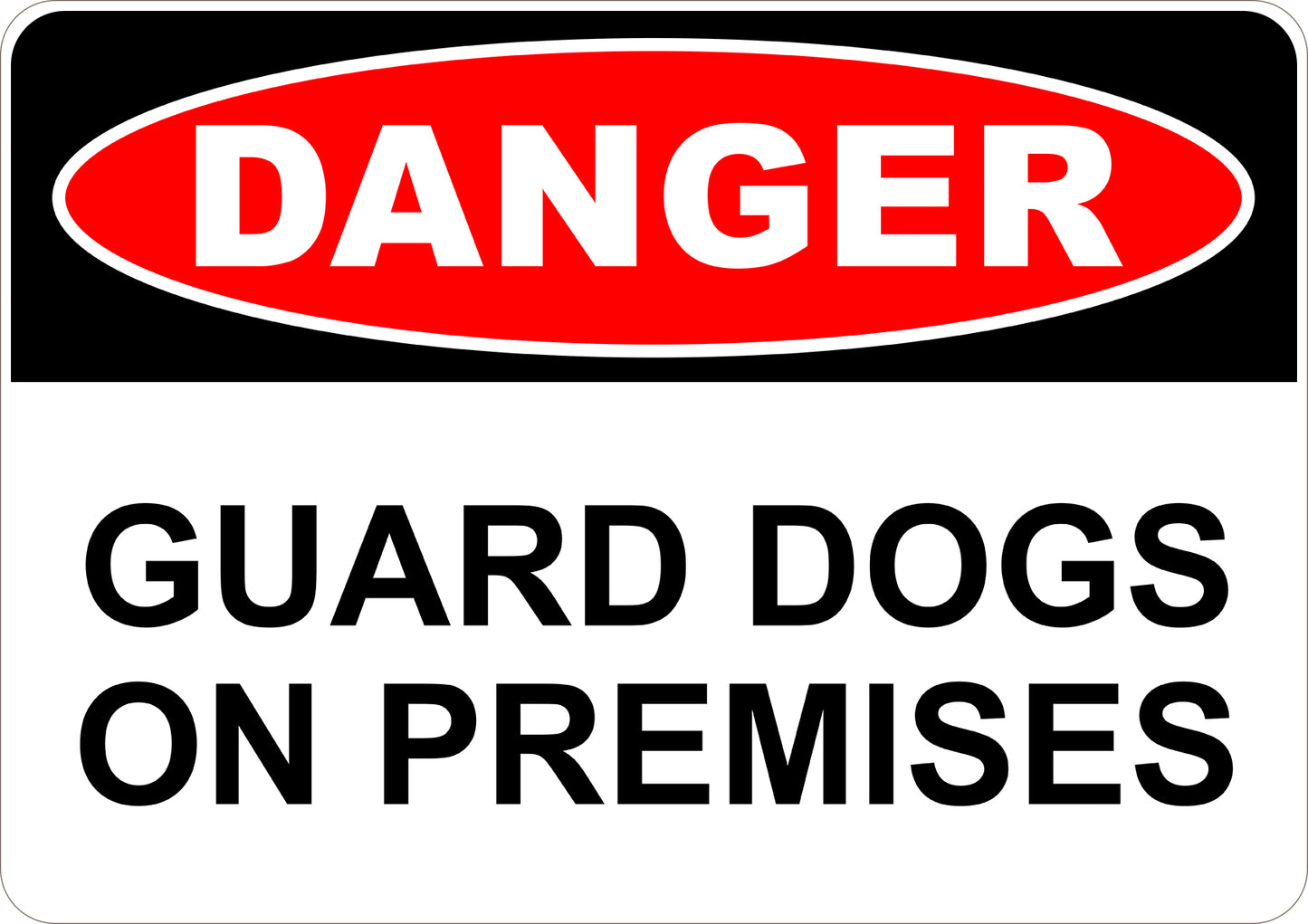 Guard Dogs On Premises Printed Sign