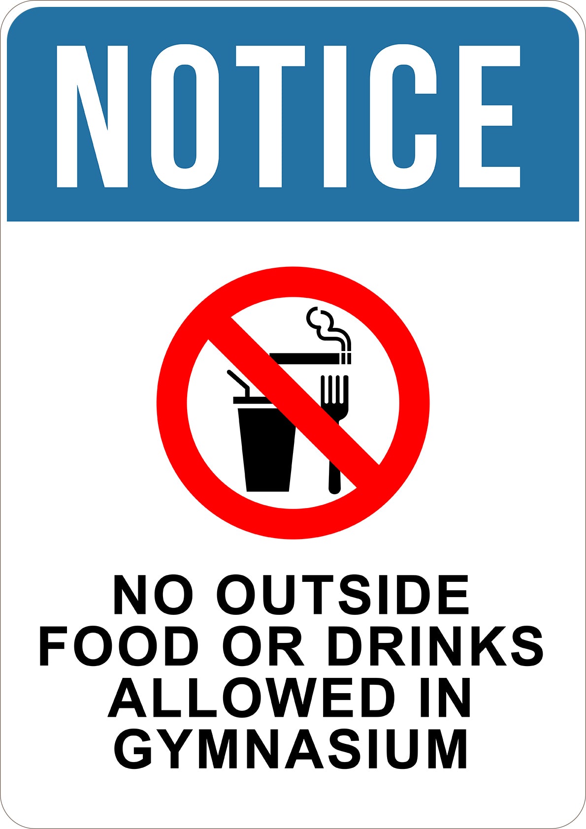 No Outside Food or Drinks Allowed Printed Sign