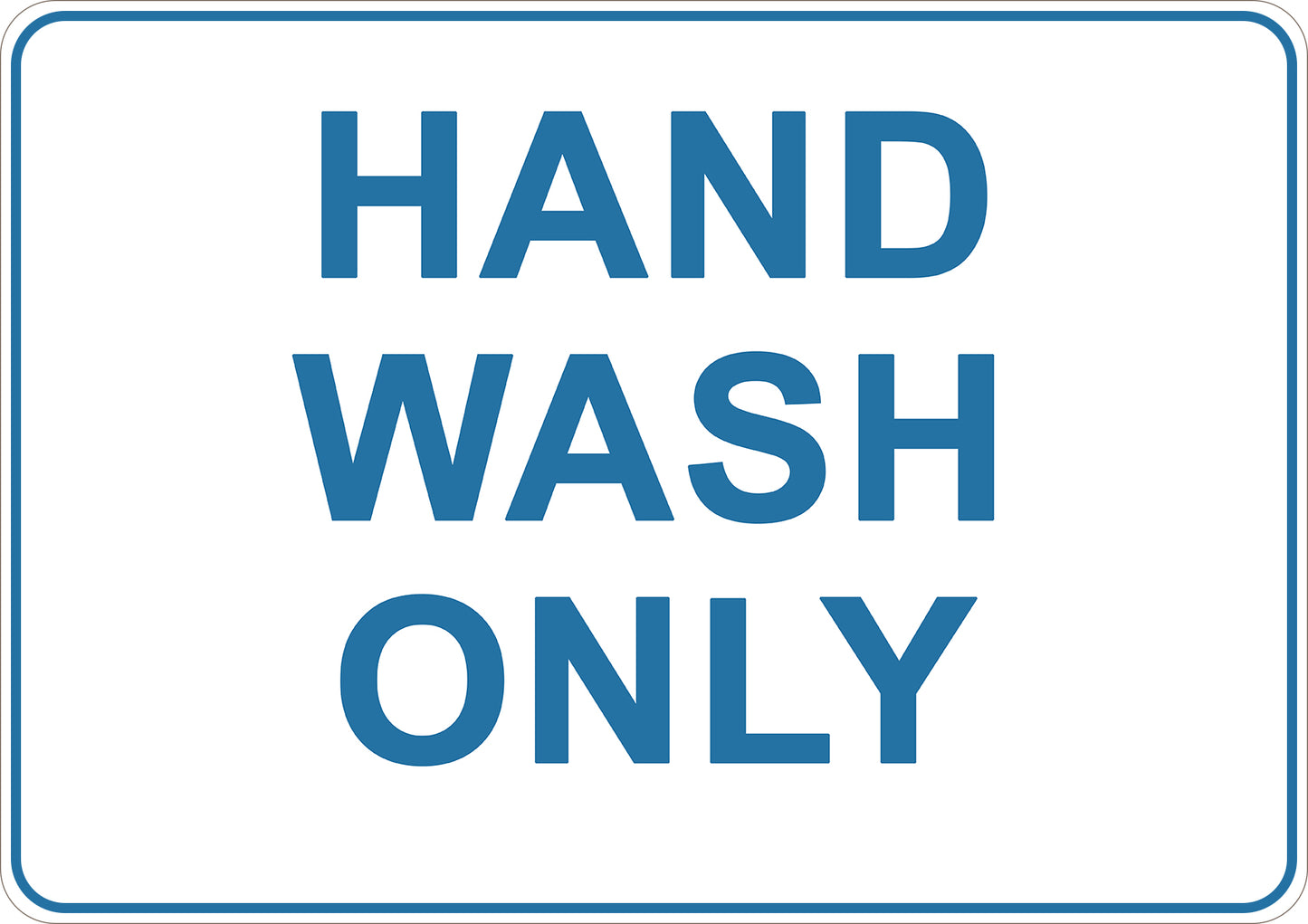 Hand Wash Only Printed Sign