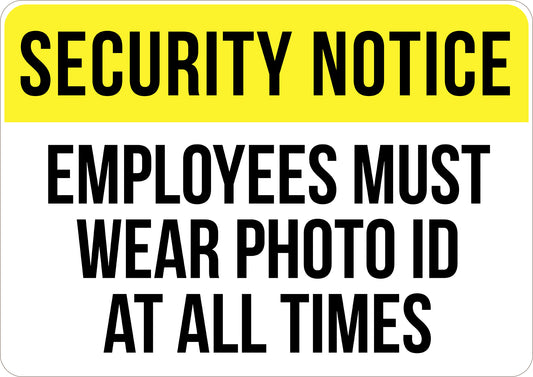 Employees Must Wear Photo Id At All Times Printed Sign