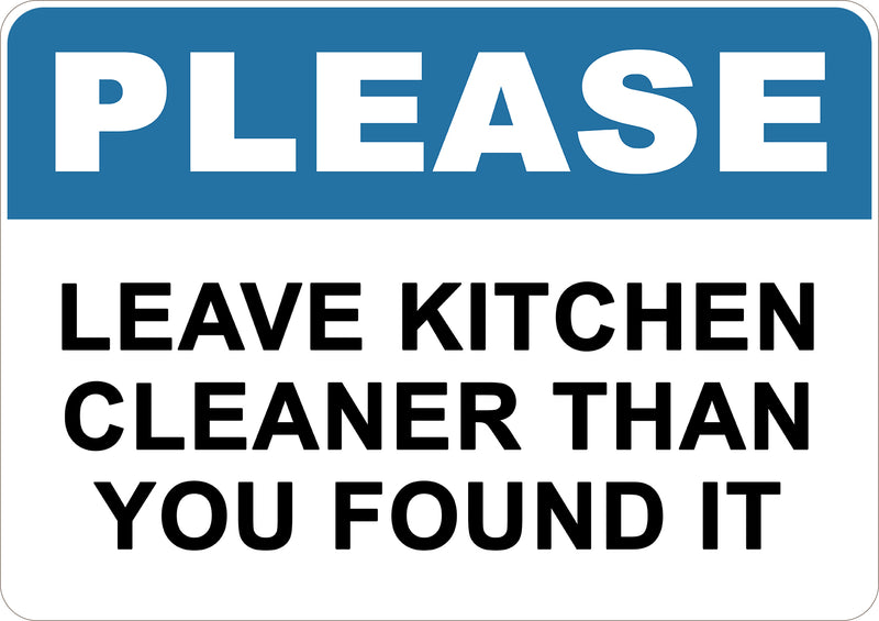 Leave Kitchen Cleaner Than You Found It Printed Sign